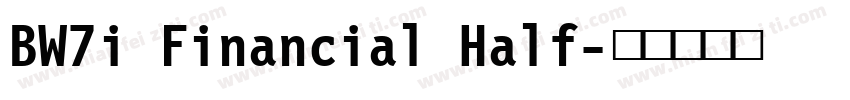 BW7i Financial Half字体转换